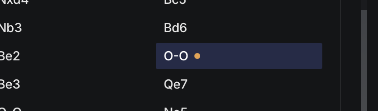 A move list where the move O-O carries a small amber dot, marking a comment